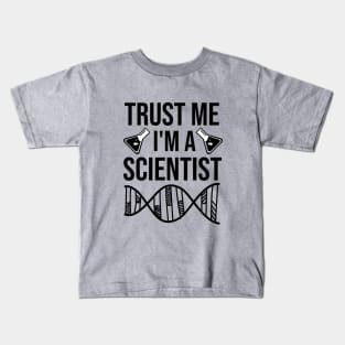 Trust me I'm a scientist Kids T-Shirt